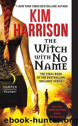 The Witch with No Name (The Hollows Book 13) by Kim Harrison