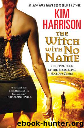 The Witch with No Name by Kim Harrison