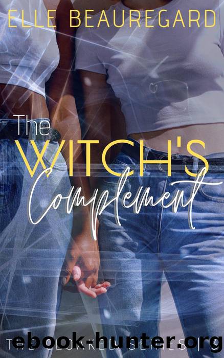 The Witch's Complement by Elle Beauregard