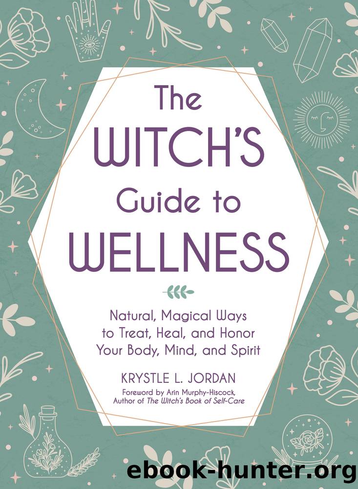 The Witch's Guide to Wellness by Krystle L. Jordan