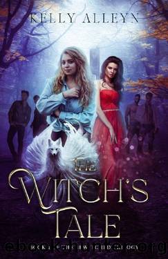 The Witch's Tale: A romantasy paranormal romance (The Bewitched trilogy Book 2) by Kelly Alleyn