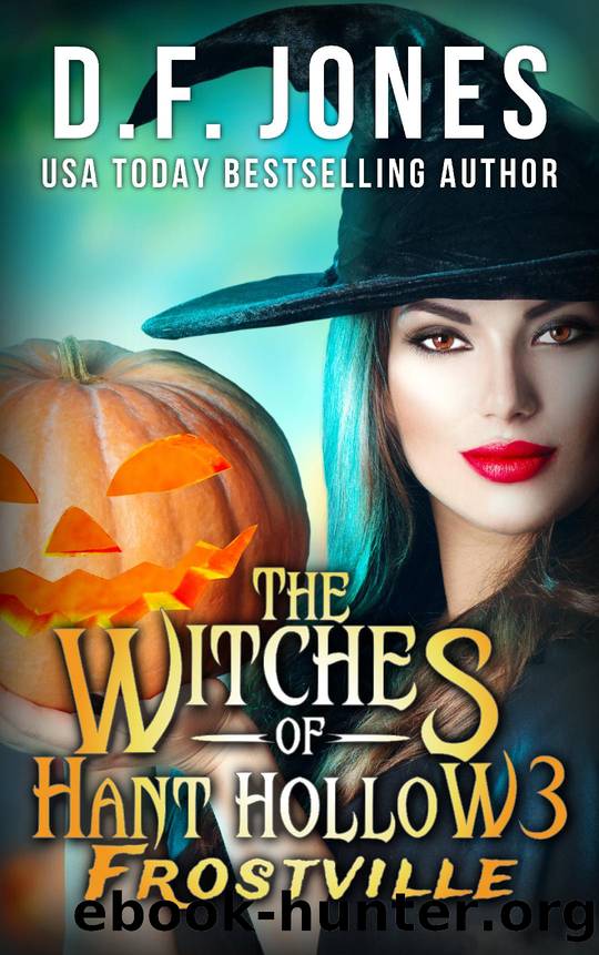 The Witches of Hant Hollow 3 by D. F. Jones