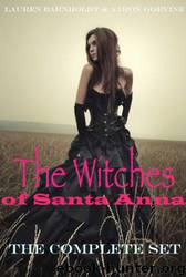 The Witches of Santa Anna by Lauren Barnholdt & Aaron Gorvine