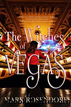 The Witches of Vegas by Mark Rosendorf