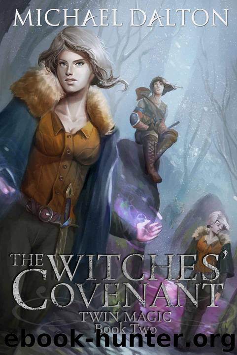 The Witches' Covenant (Twin Magic Book 2) by Dalton Michael