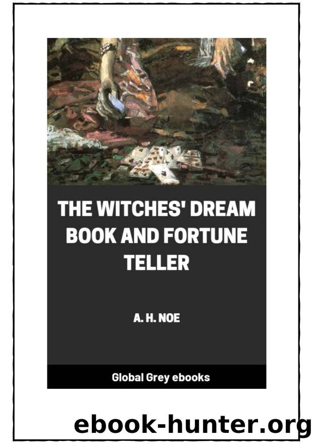 The Witches' Dream Book and Fortune Teller by A. H. Noe