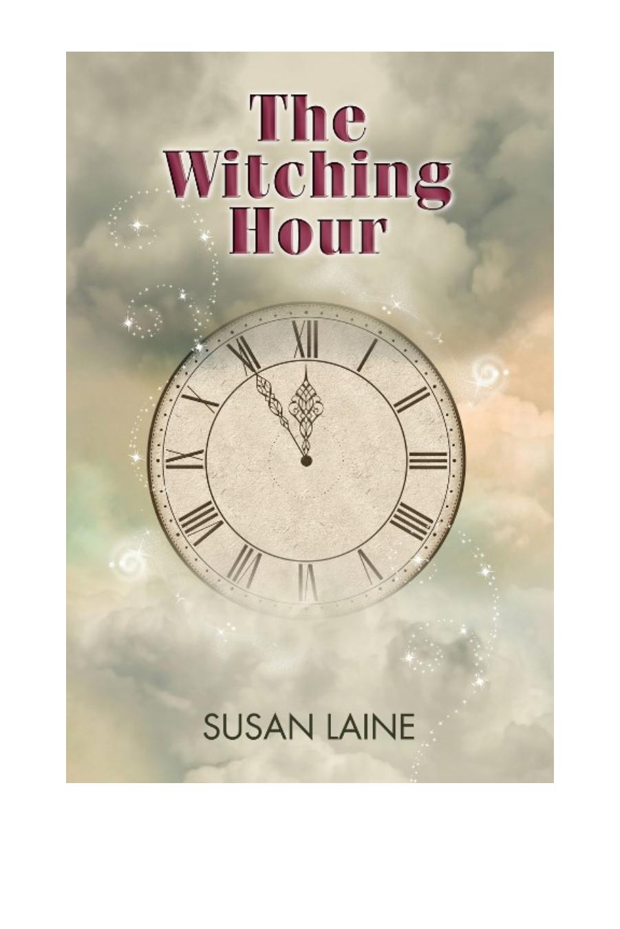 The Witching Hour (Time Is Eternity) by Susan Laine