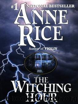 The Witching Hour by Ann Rice
