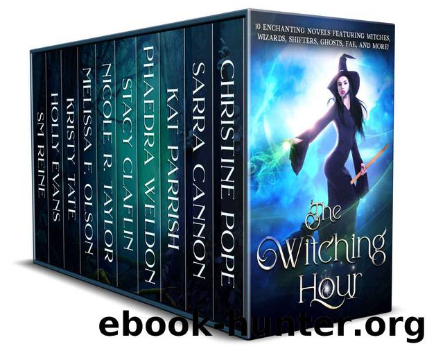 The Witching Hour: 10 Enchanting Novels Featuring Witches, Wizards, Vampires, Shifters, Ghosts, Fae, and More! by unknow