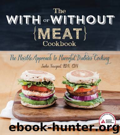 The With or Without Meat Cookbook by Jackie Newgent