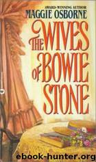 The Wives of Bowie Stone by Maggie Osborne