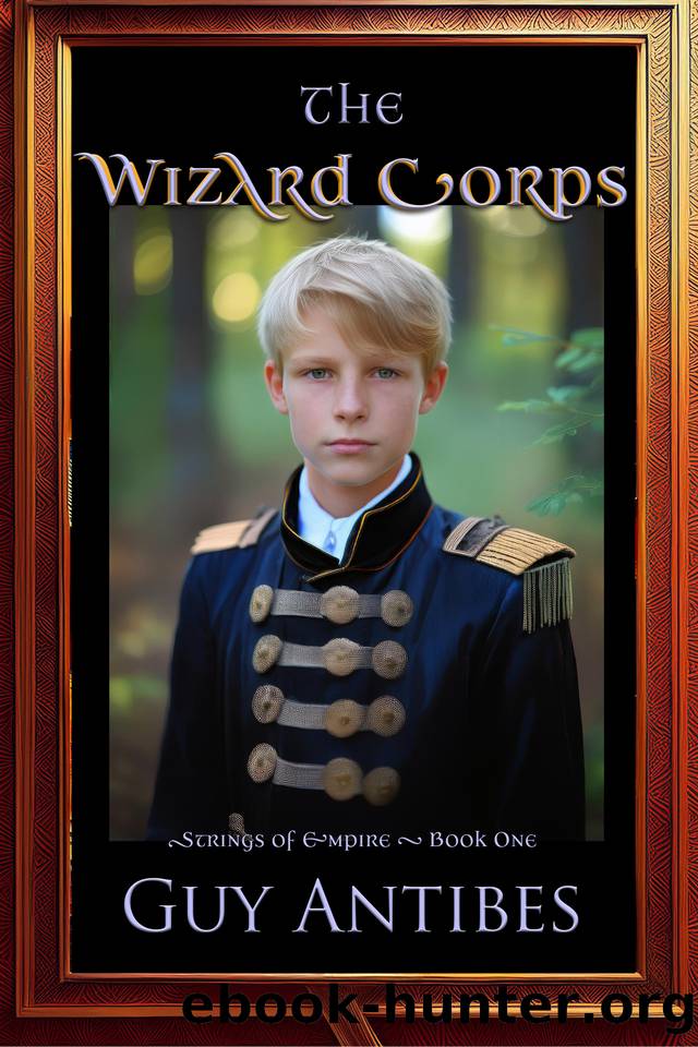 The Wizard Corps (Strings of Empire Book 1) by Antibes Guy