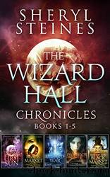 The Wizard Hall Chronicles: Books 1 - 5 by Sheryl Steines