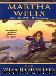 The Wizard Hunters (The Fall of Ile-Rien) by Martha Wells