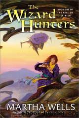 The Wizard Hunters by Martha Wells;Donato Giancola