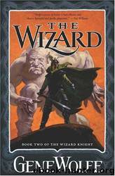The Wizard by Gene Wolfe