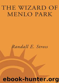 The Wizard of Menlo Park by Randall E. Stross