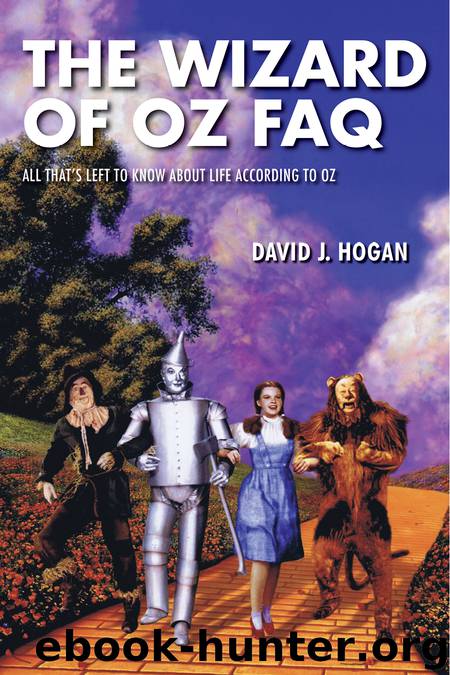 The Wizard of Oz FAQ by David J. Hogan