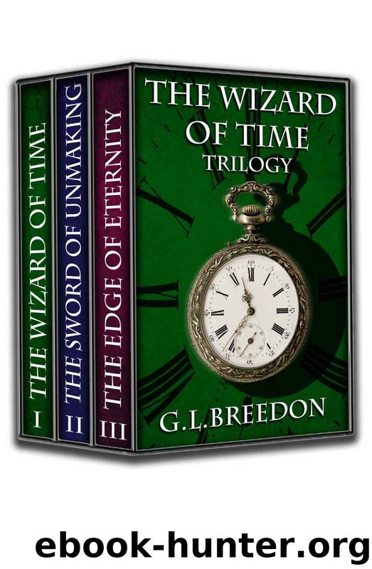 The Wizard of Time Trilogy by G.L. Breedon