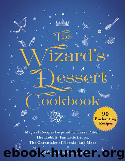 The Wizard's Dessert Cookbook by Aurélia Beaupommier