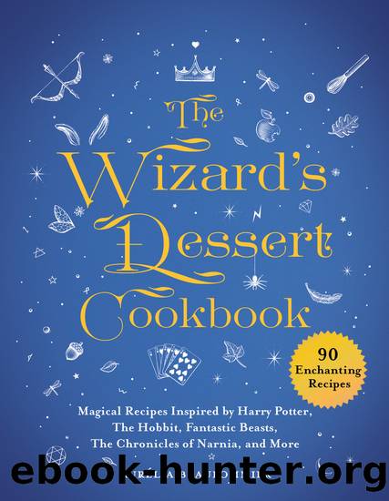 The Wizard's Dessert Cookbook by Aurlia Beaupommier;