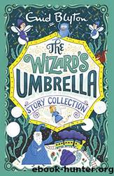 The Wizard's Umbrella Story Collection by Enid Blyton