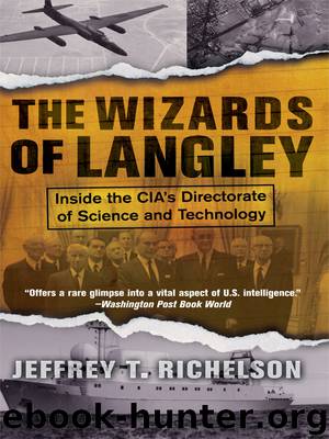 The Wizards of Langley by Jeffrey T Richelson