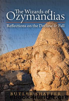The Wizards of Ozymandias by Butler Shaffer