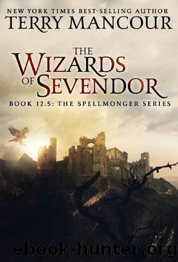 The Wizards of Sevendor: An Anthology (The Spellmonger Series) by Terry Mancour