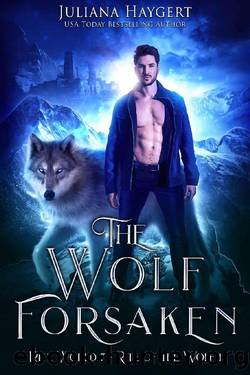 The Wolf Forsaken by Juliana Haygert