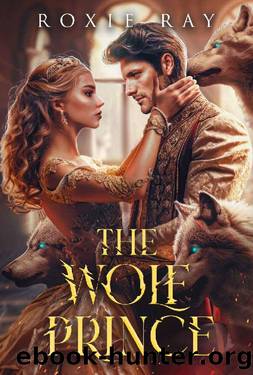 The Wolf Prince: An Opposites Attract Shifter Romance by Roxie Ray