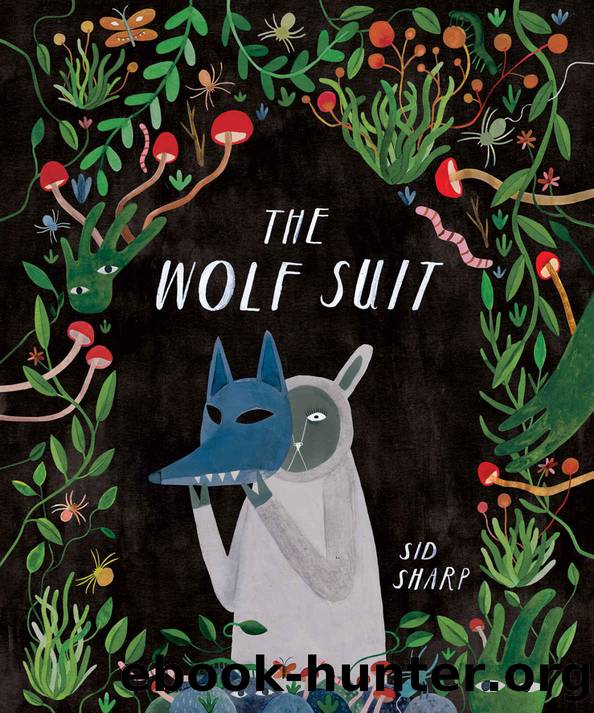 The Wolf Suit by Sid Sharp