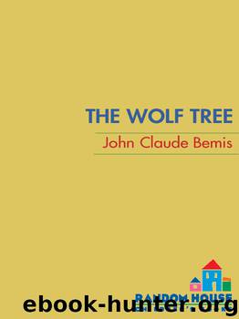 The Wolf Tree by John Claude Bemis
