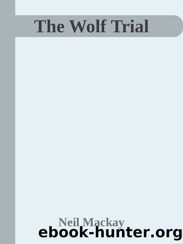 The Wolf Trial by Neil Mackay