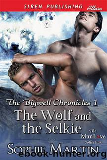 The Wolf and the Selkie [The Bigwell Chronicles 1] (Siren Publishing Allure ManLove) by Sophie Martin