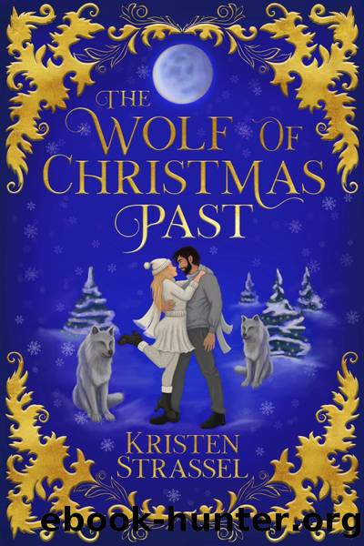 The Wolf of Christmas Past by Kristen Strassel
