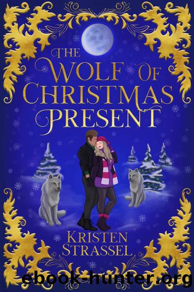 The Wolf of Christmas Present by Kristen Strassel