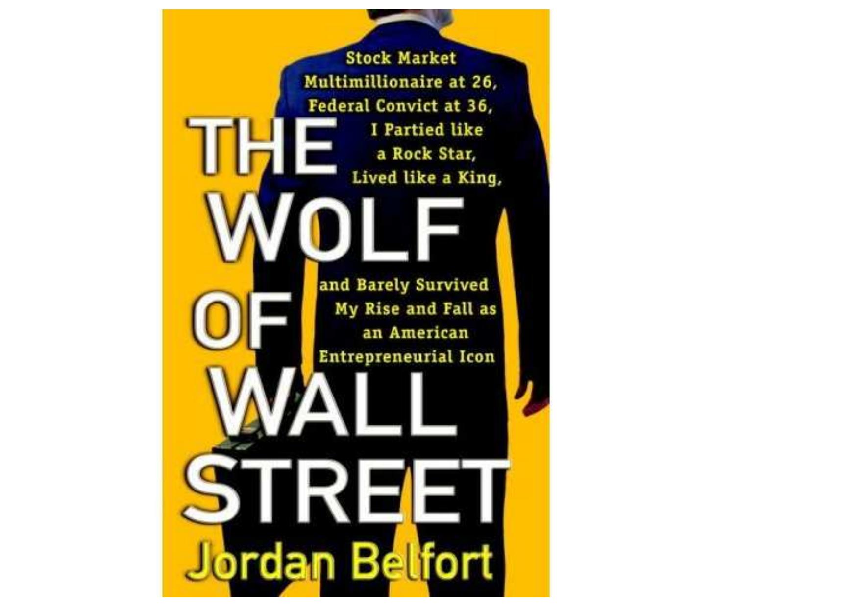 The Wolf of Wall Street by Jordan Belfort