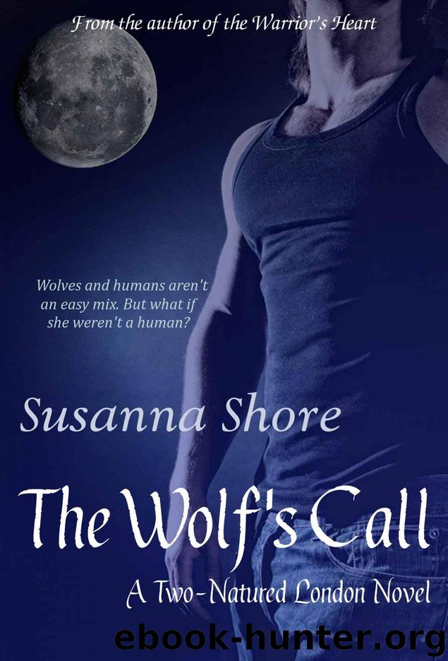 The Wolf's Call (Two-Natured London) by Shore Susanna