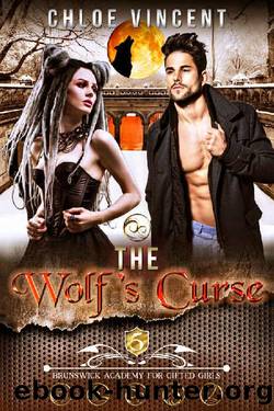The Wolf's Curse (Brunswick Academy for Gifted Girls Book 5) by Chloe Vincent