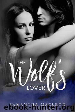 The Wolf's Lover: An Urban Fantasy Romance by Samantha MacLeod