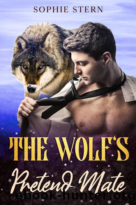The Wolf's Pretend Mate by Sophie Stern
