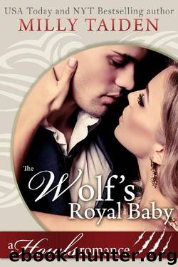 The Wolf's Royal Baby: Paranormal Shifter Romance: Howls Romance by Milly Taiden