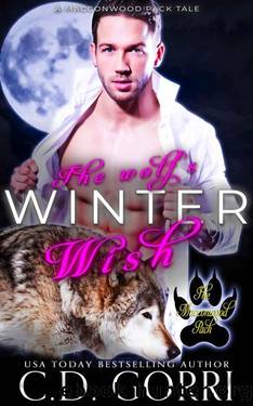 The Wolf's Winter Wish: Cannon and Eira (The Macconwood Pack Tales Book 10) by C.D. Gorri