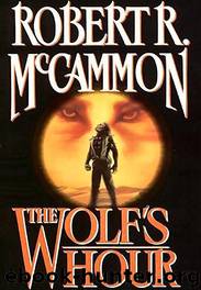 The Wolf’s Hour by Robert McCammon
