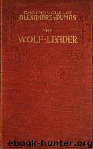 The Wolf-Leader by Alexandre Dumas
