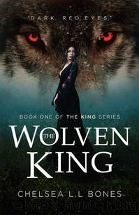 The Wolven King: A Fantasy Romance by Chelsea L.L. Bones