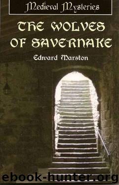 The Wolves of Savernake (Domesday Series Book 1) by Edward Marston