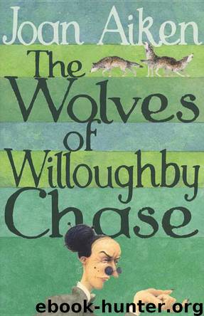 The Wolves of Willoughby Chase