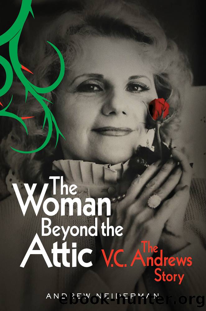 The Woman Beyond the Attic: the V.C. Andrews Story by Andrew Neiderman